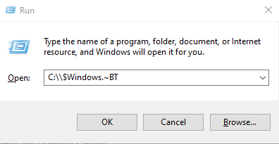 Type C:\\$Windows.~BT into the text box and click OK