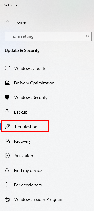 Go to Update and Security and select Troubleshoot