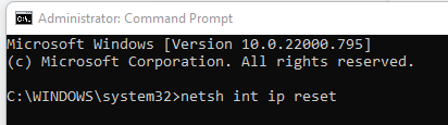 Type the netsh int ip reset command